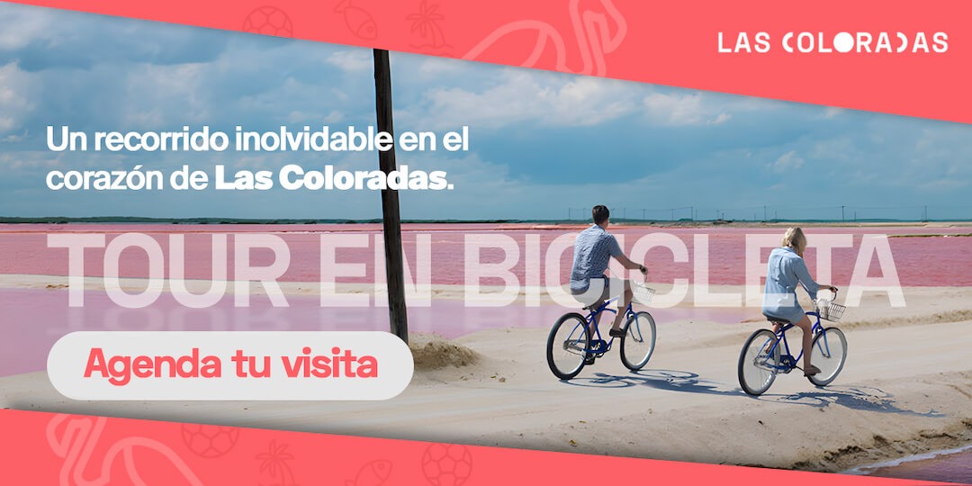 Banner Las Coloradas Tour en Bicicleta